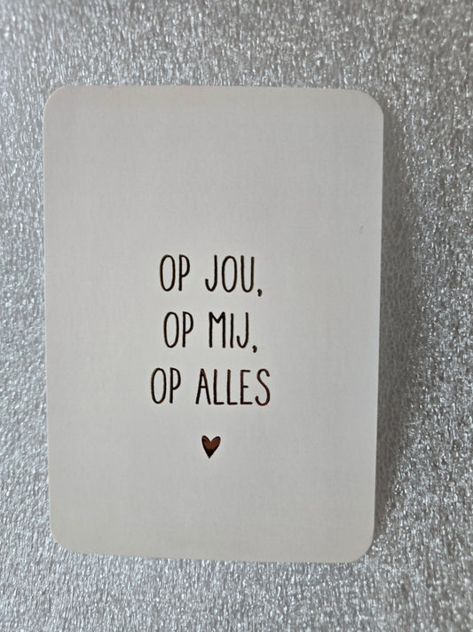 Kaart – Op jou, op mij, op alles